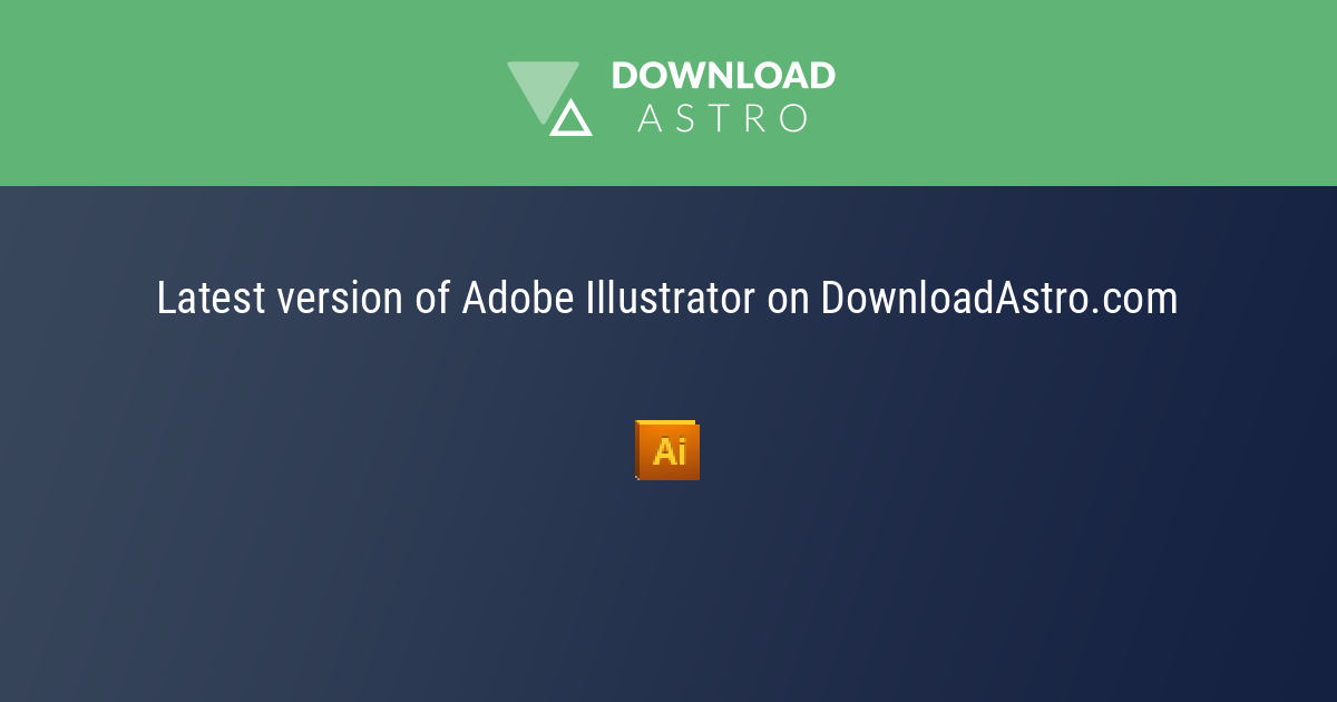 adobe illustrator cs5-最新版本免费下载2023
